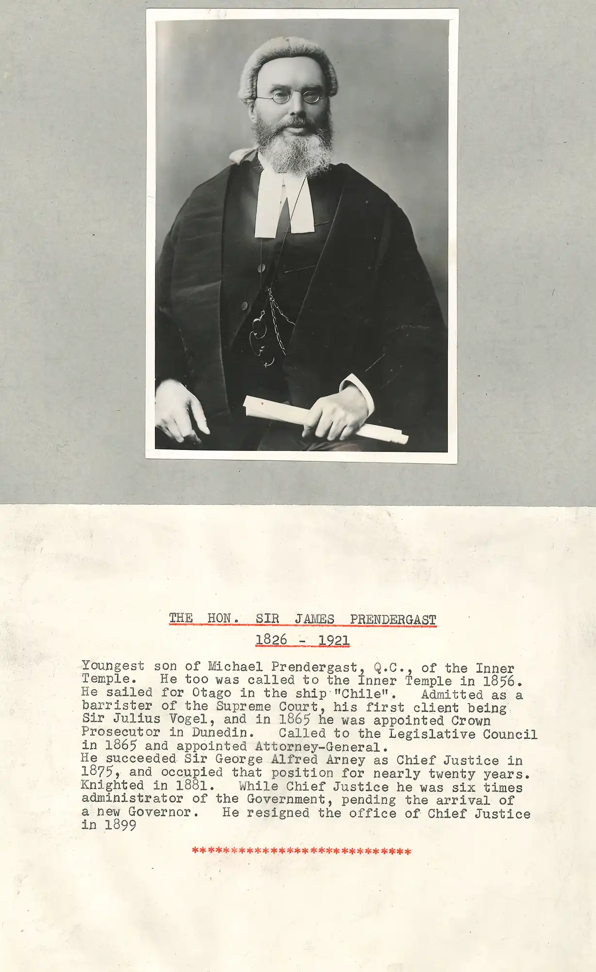 Chief Justice the Honourable Sir James Prendergast (1826-1921). Portrait photograph and brief typed biography.