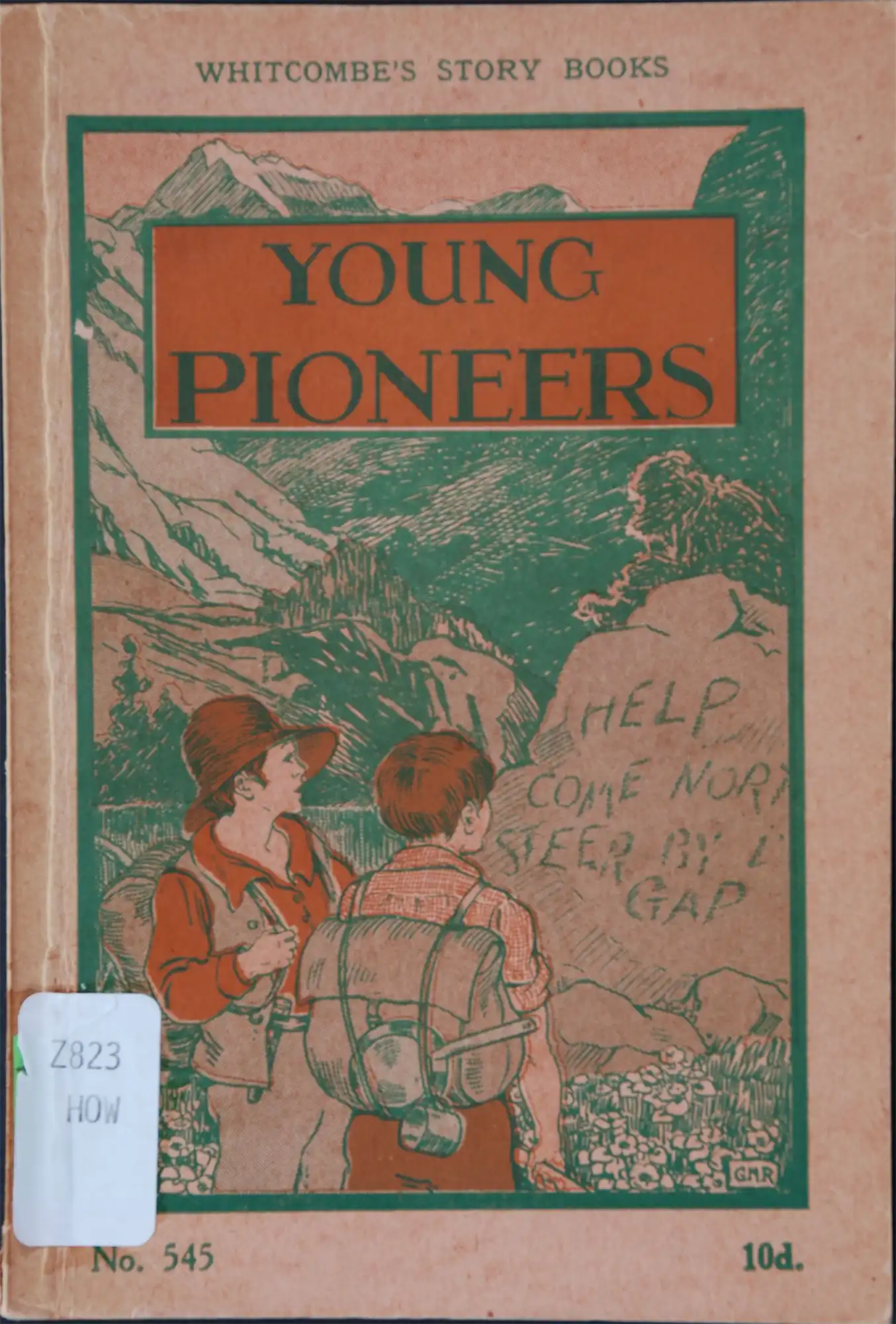 Edith Howes. Young pioneers. Auckland [N.Z.]: Whitcombe and Tombs [1934].