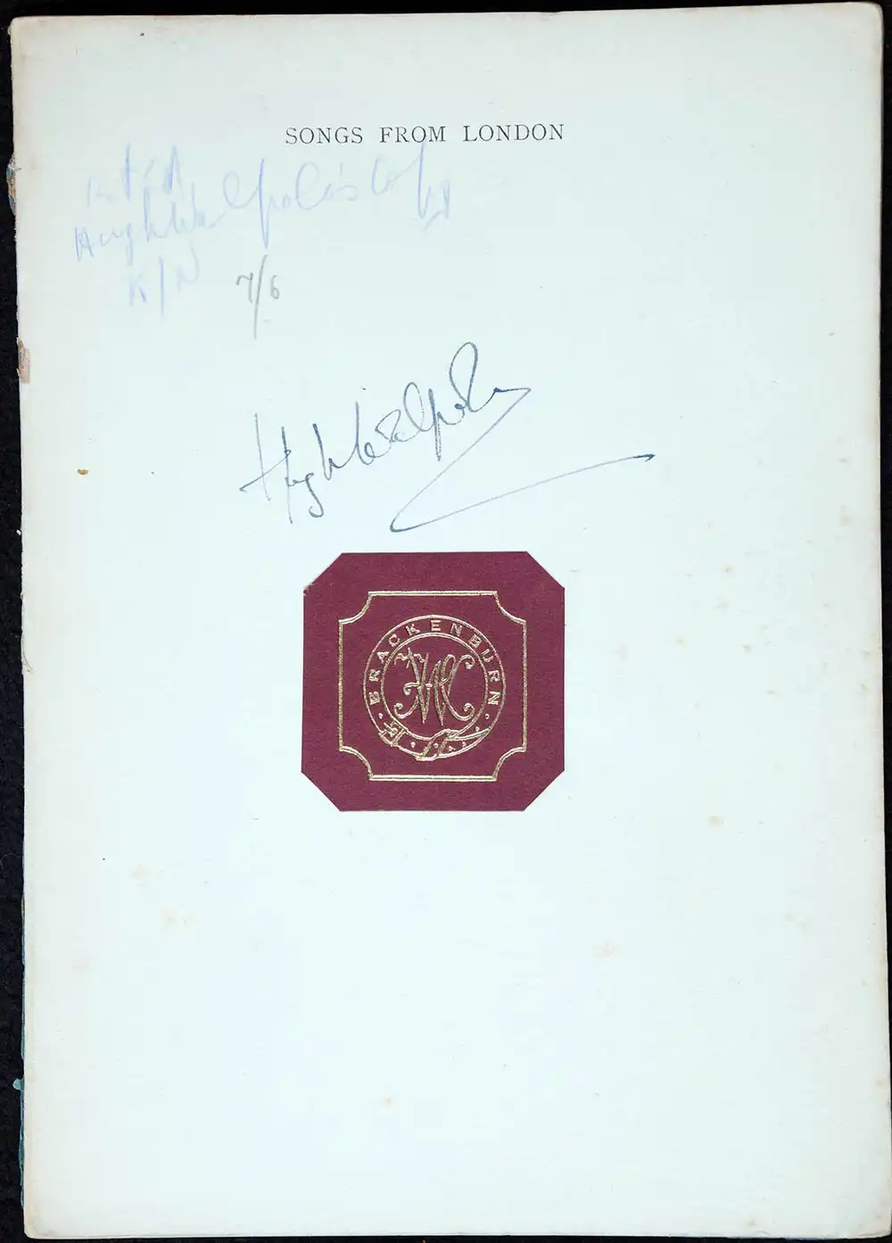 Ford Madox Ford. <em>Songs from London</em>. London: Elkin Mathews, 1910.