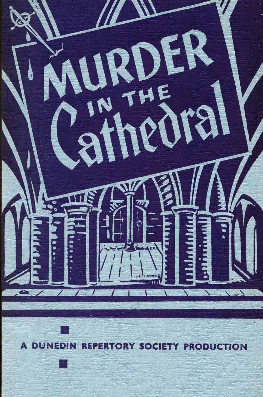 <em>Murder in the cathedral</em>. T.S. Eliot. (Dunedin Repertory Society). 1961.