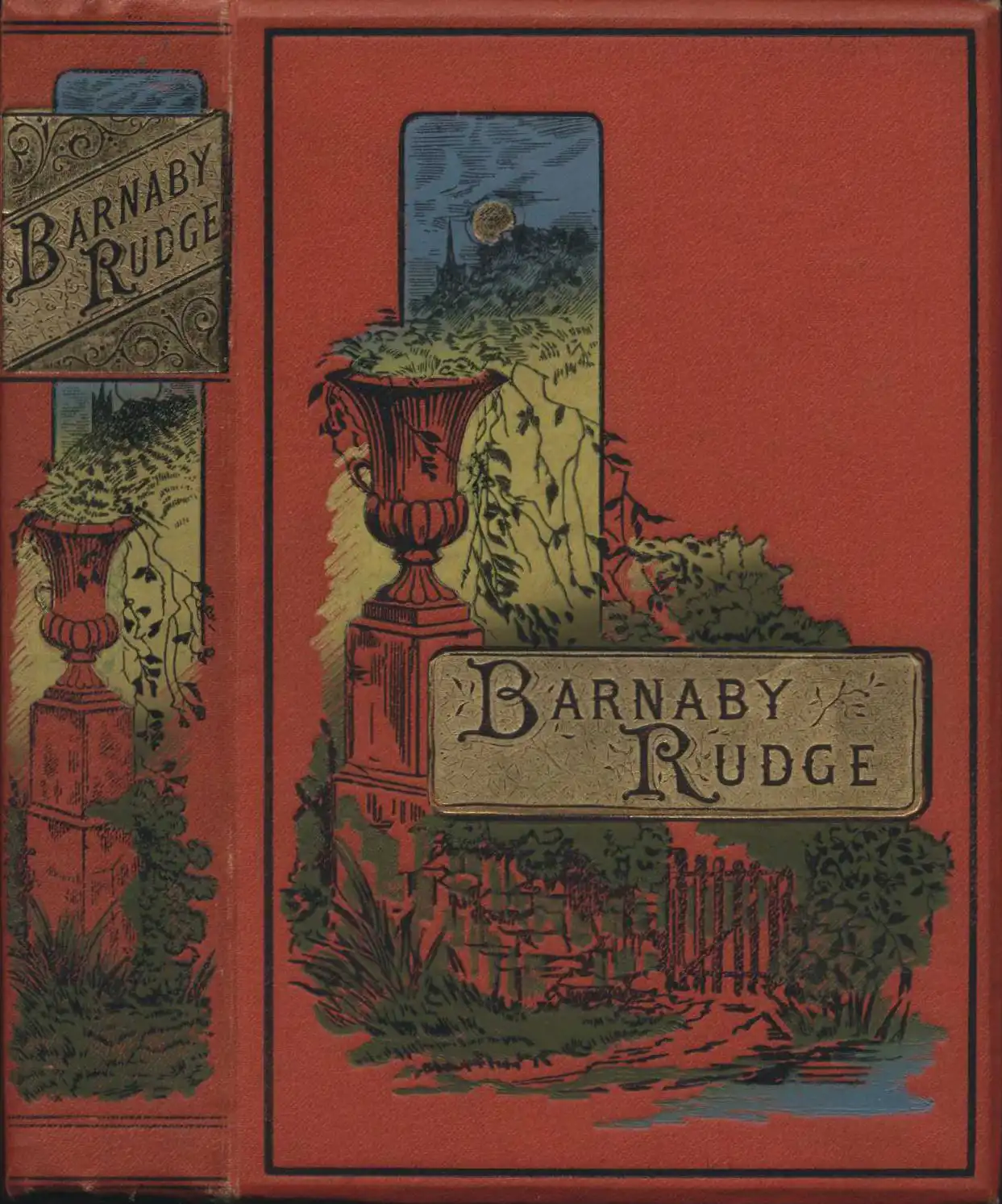 Charles Dickens. Barnaby Rudge: a tale of the riots of 'eighty. London: Walter Scott, 1888.