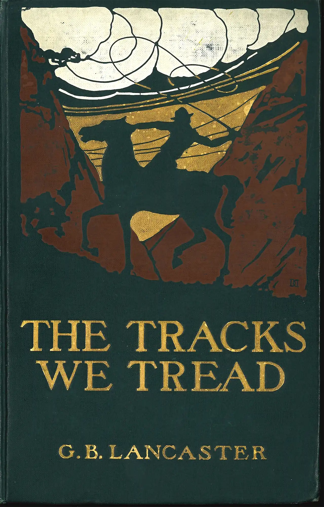 G.B. Lancaster. The tracks we tread. London: Doubleday, Page, 1907.