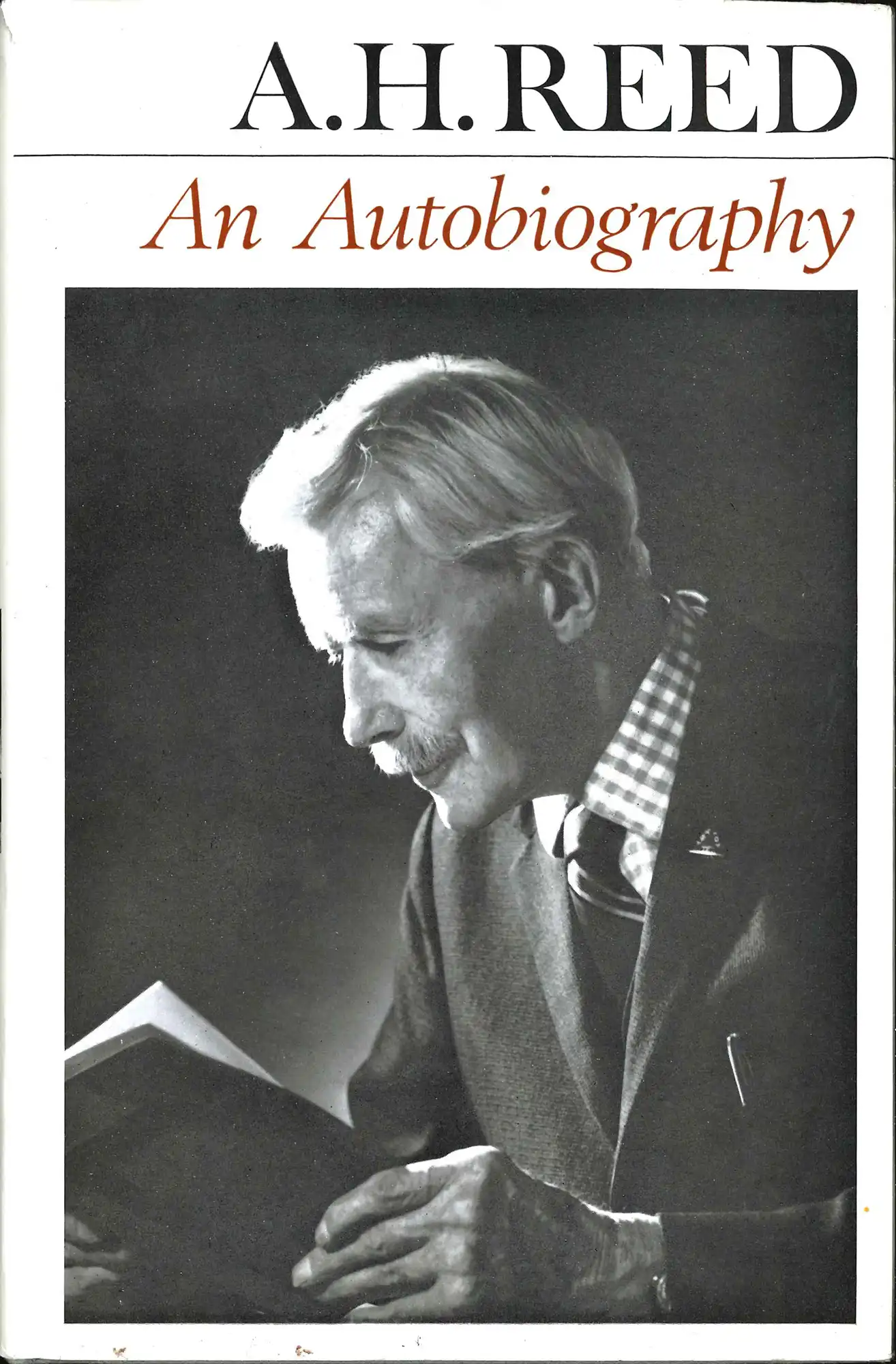 A.H. Reed. An autobiography. Wellington: A.H. & A.W. Reed, 1967.