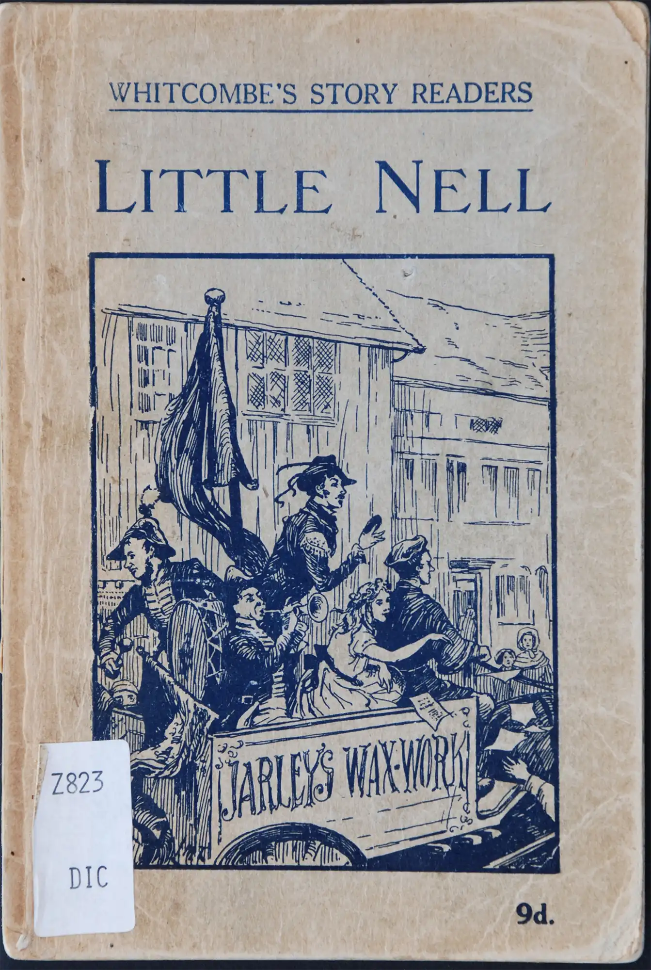 Little Nell; adapted from Charles Dickens’ “The old curiosity shop”. Melbourne: Whitcombe & Tombs [1946].