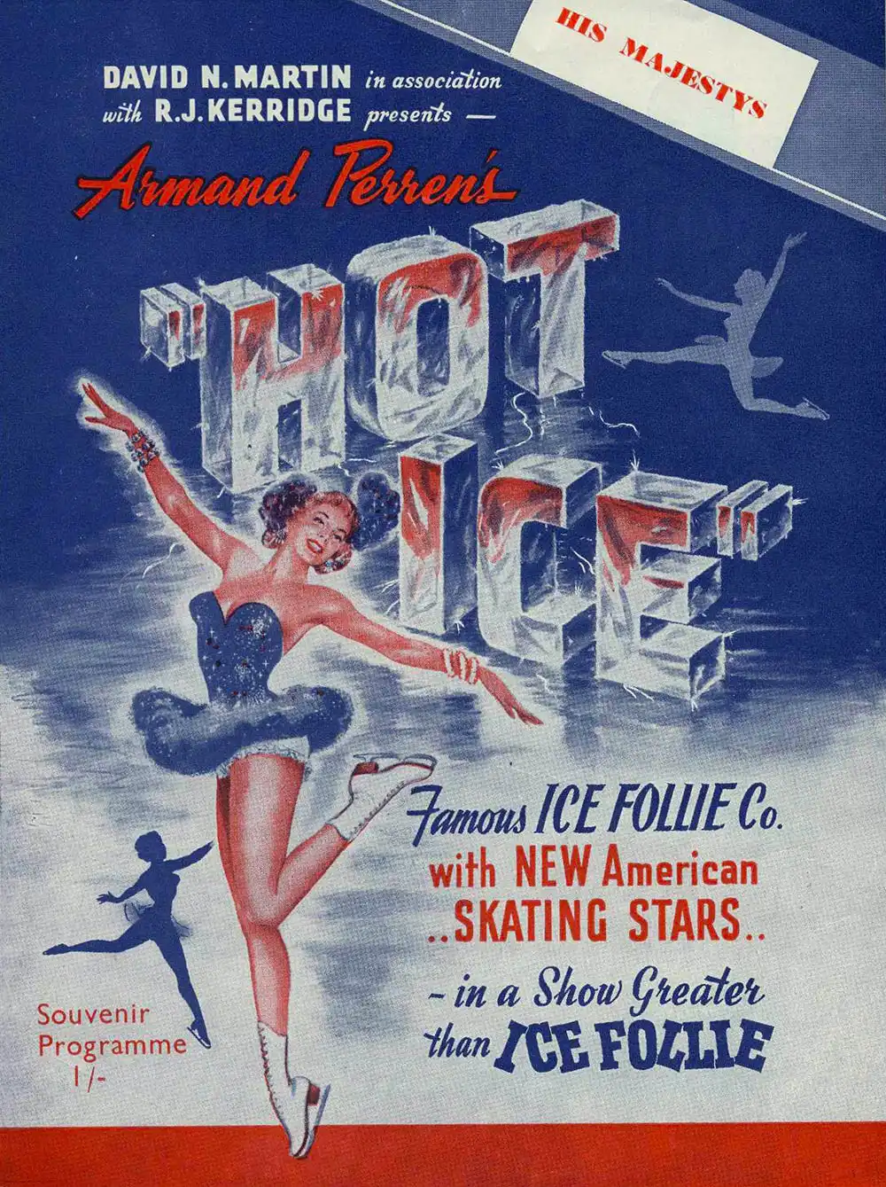 <em>Hot ice</em>. Armand Perren. (David N. Martin in association with R.J. Kerridge). His Majesty’s Theatre, Dunedin, 1953.