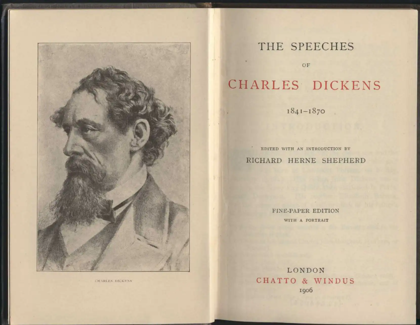 Richard Herne Shepherd (editor). The speeches of Charles Dickens, 1841-1870. Fine paper edition. London: Chatto & Windus, 1906.