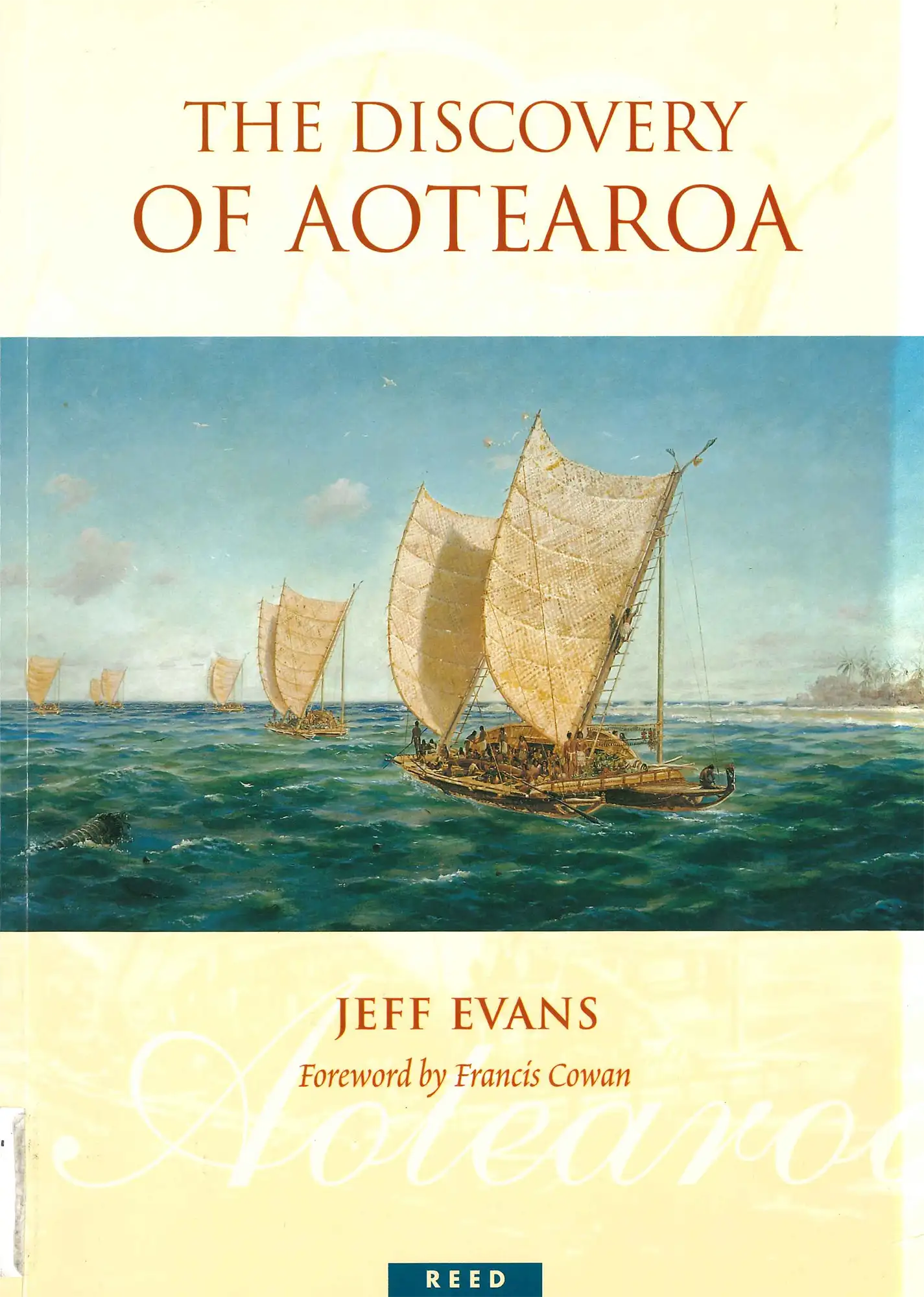 Jeff Evans. The Discovery of Aotearoa. Auckland: Reed, 1998.