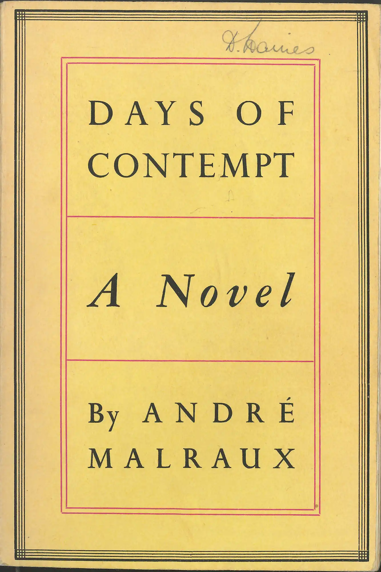 André Malraux, Days of contempt. (1936). LBC 843 MAL 