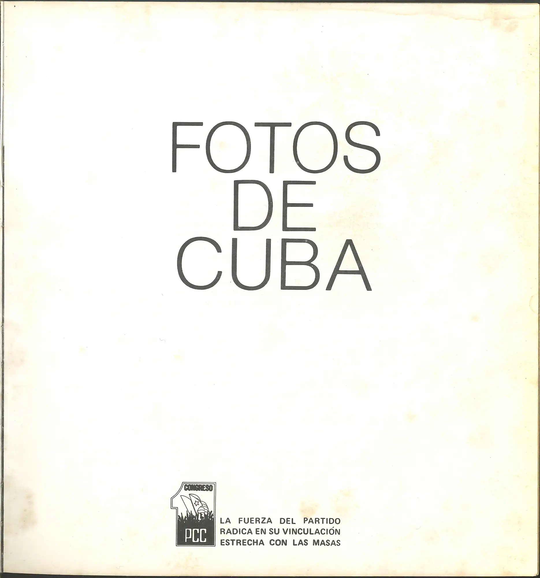 Fotos de Cuba. Havana, Cuba: Editorial de Ciencias Sociales, Insituto Cubano del Libro, [1975]. SPRH 972.91 FOT