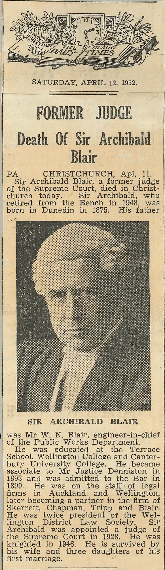 The Honourable Sir Archibald William Blair (1875-1952). Obituary from the Otago Daily Times, 12 April 1952.  
