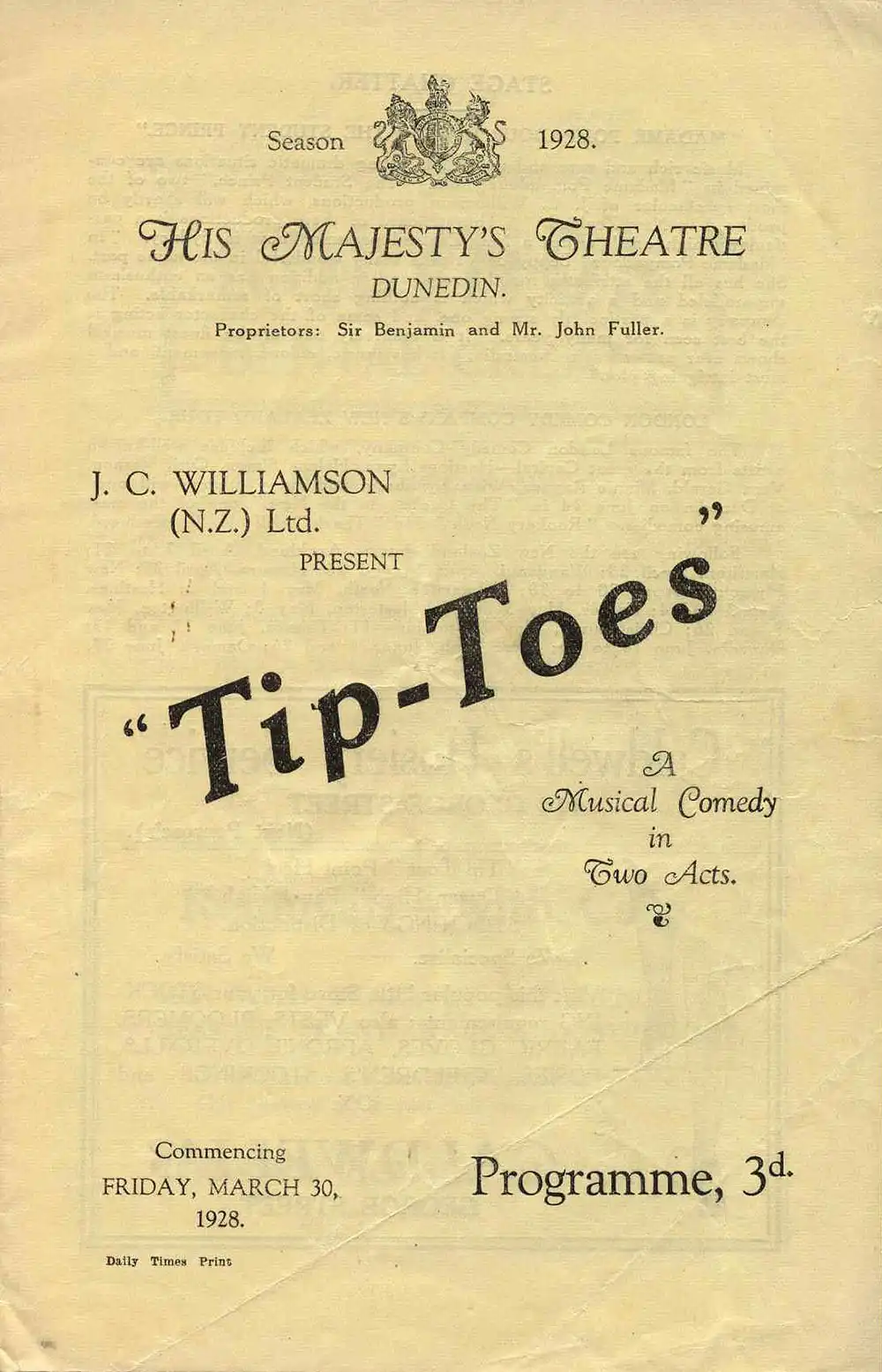 <em>Tip-toes</em>. Book by Guy Bolton and Fred Thompson; lyrics by Ira Gershwin; music by George Gershwin. (J.C. Williamson Ltd.). His Majesty’s Theatre, Dunedin, Mar. 30, 1928.