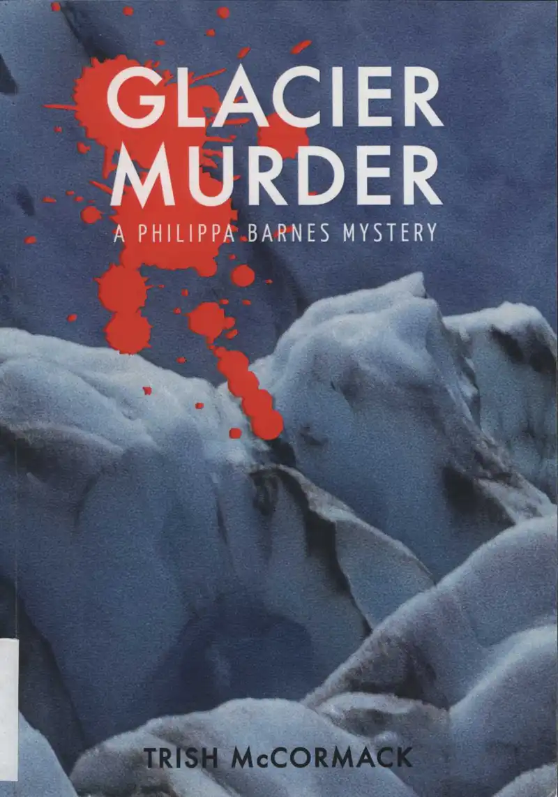 McCormack, T. Glacier Murder. Wellington: Glacier Press, 2013