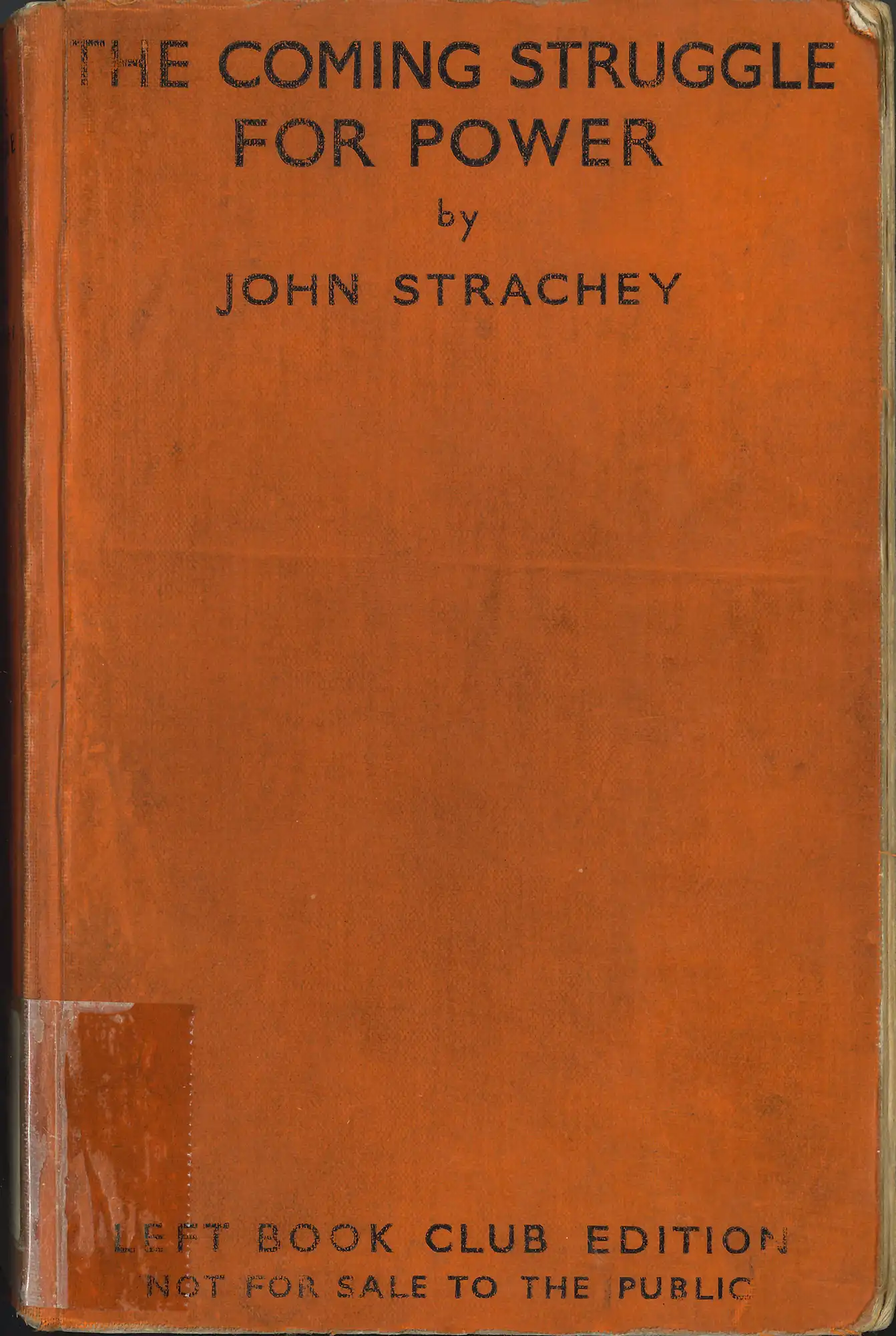 John Strachey, The coming struggle for power. (1935). LBC 330.122 STR