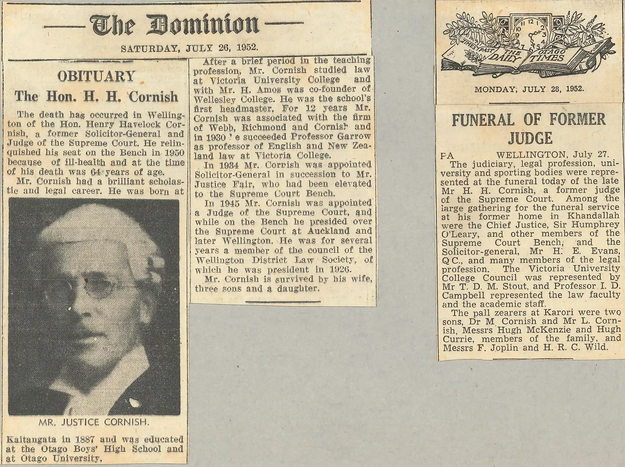 The Honourable Mr Justice Henry Havelock Cornish (1887-1952). Obituary and funeral notices from the Dominion, 26 July 1952, and Otago Daily Times, 26 July 1952, 
