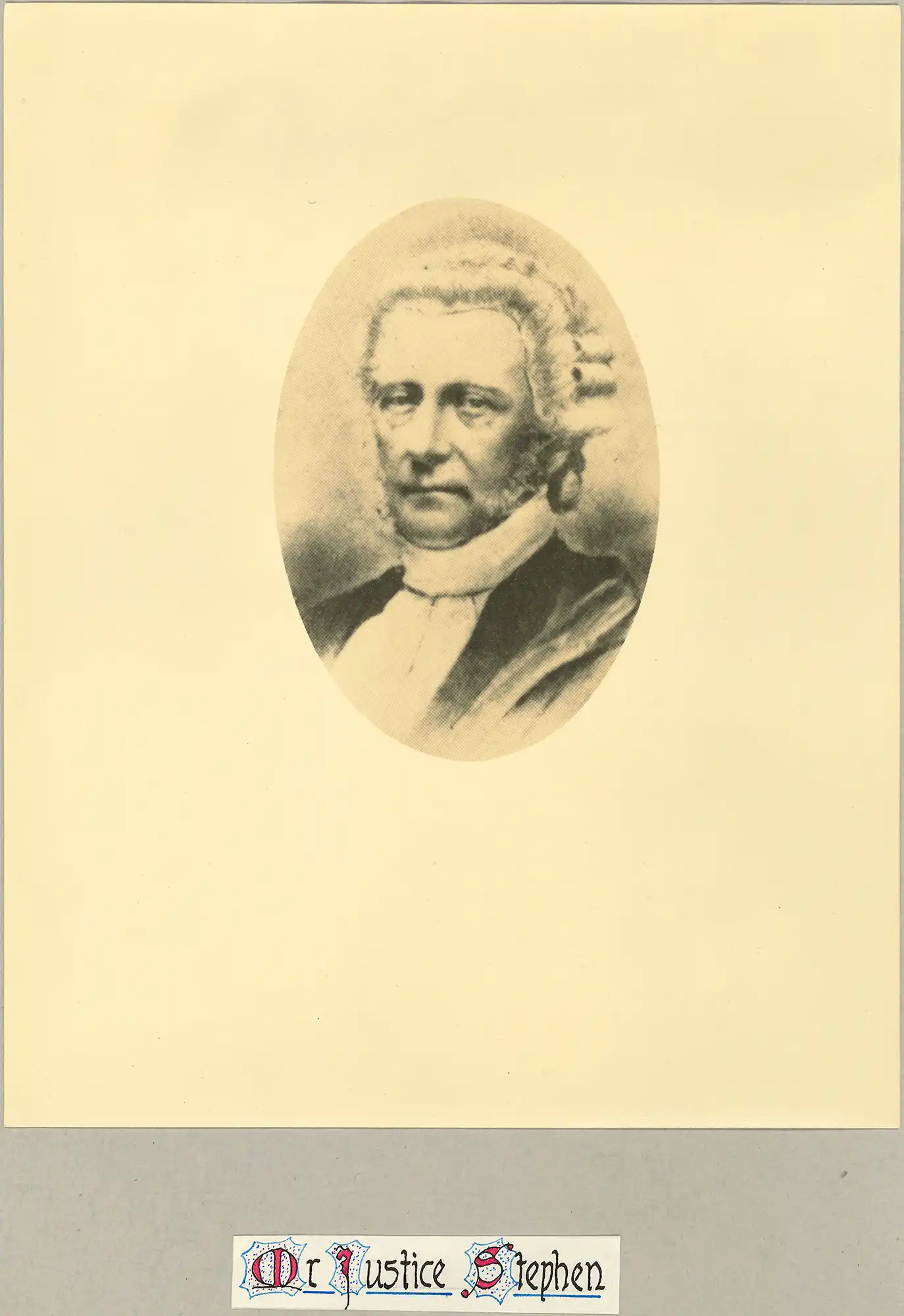 Acting Chief Justice the Honourable Mr Justice Sidney Stephen (1797-1858). Portrait photograph with A.H. Reed's calligraphy.