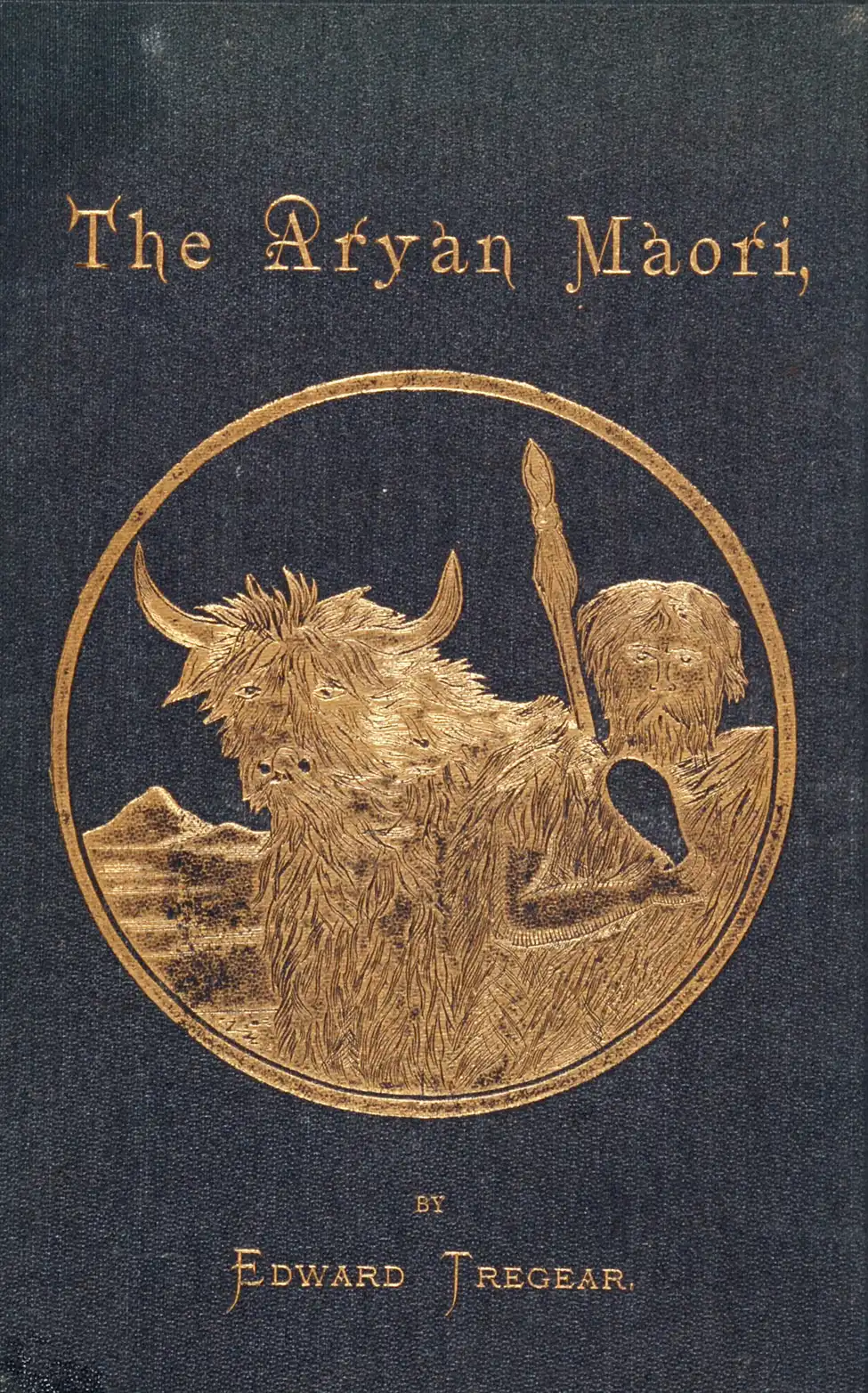Edward Tregear. <i>The Aryan Maori. </i> Wellington: George Didsbury, 1885.
