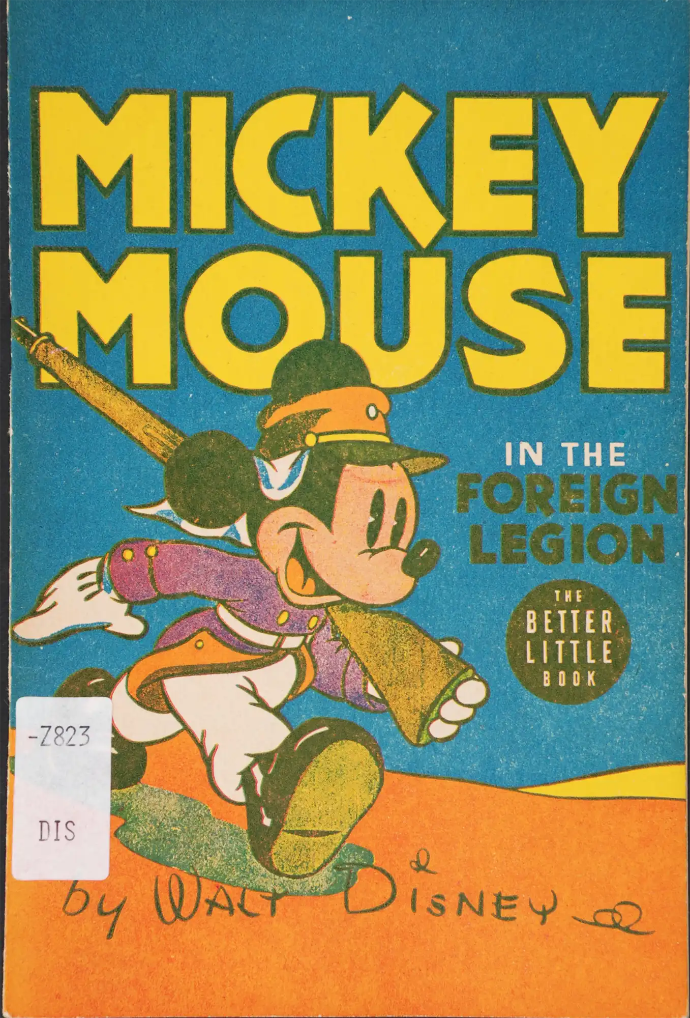 Walt Disney. Mickey Mouse in the foreign legion. [Wellington, N.Z.: Valentine Publications].