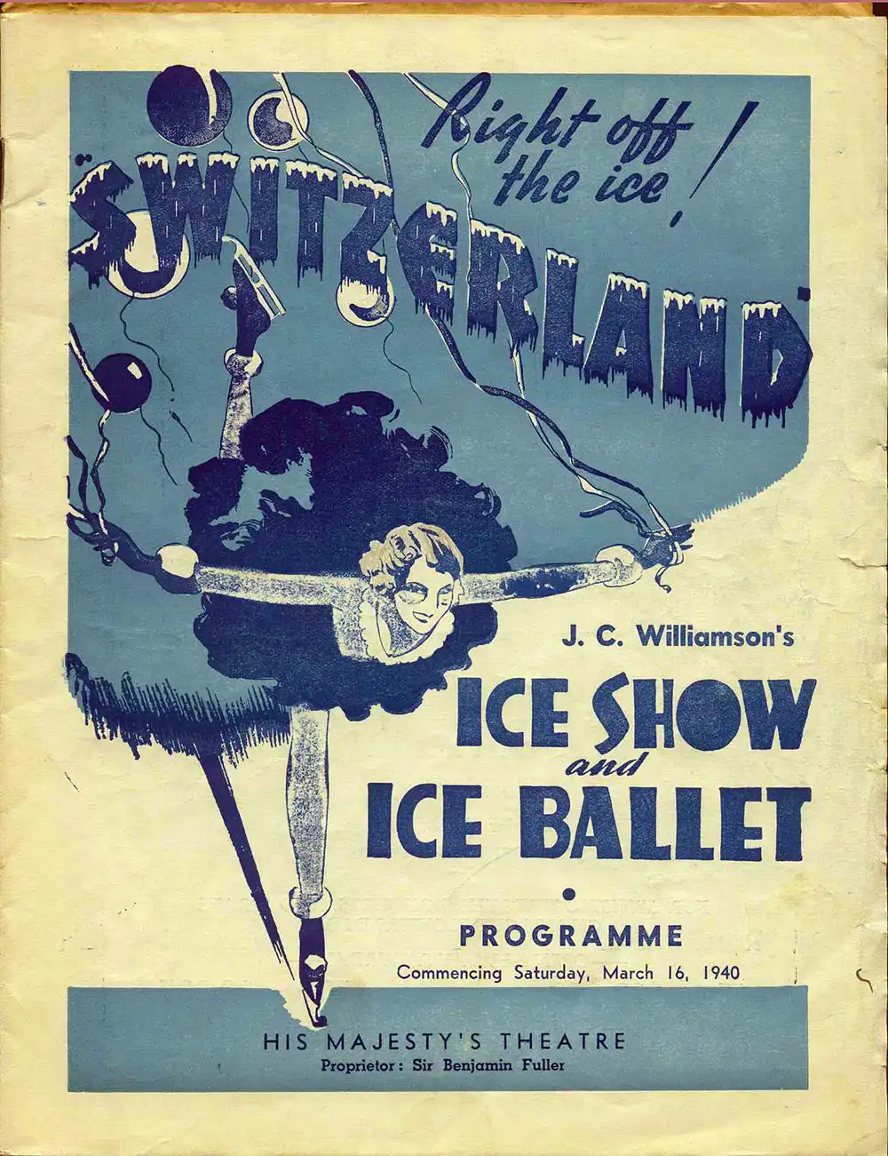 <em>Switzerland: ice show and ice ballet</em>. (J.C. Williamson’s Theatres). His Majesty’s Theatre, Dunedin, Mar. 16, 1940.