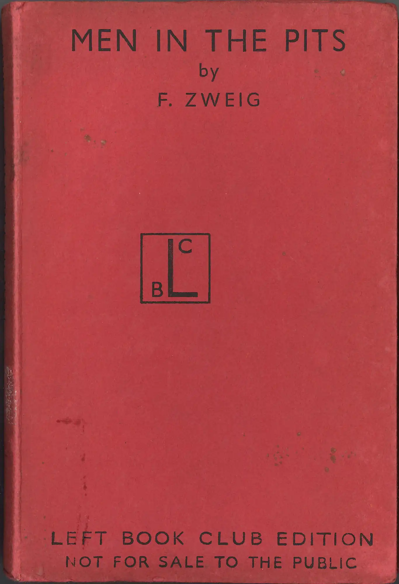 Ferdynand Zweig, Men in the pits. (1948). LBC 622.334 ZWE