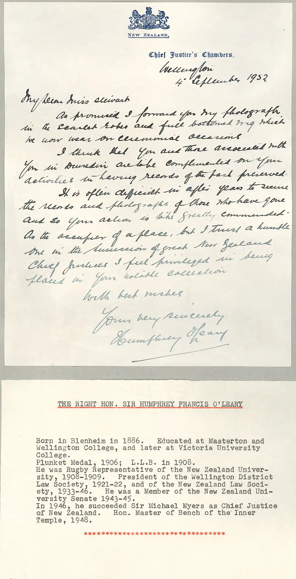 Chief Justice the Honourable Sir Francis Humphrey O’Leary (1886-1953). Letter from O’Leary, Chief Justice’s Chambers, Wellington, to Mary Downie Stewart, 4 September 1952, thanking her for his inclusion in the collection. Brief typed biography.