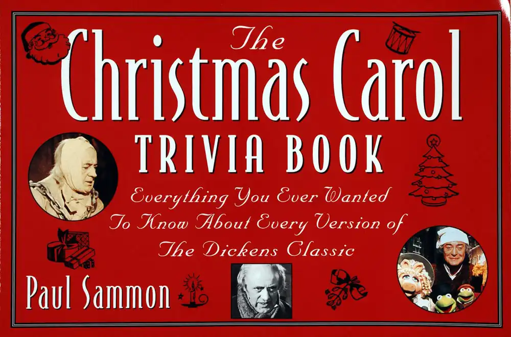 Paul Sammon. The Christmas Carol Trivia Book. New York: Citadel Press, 1994