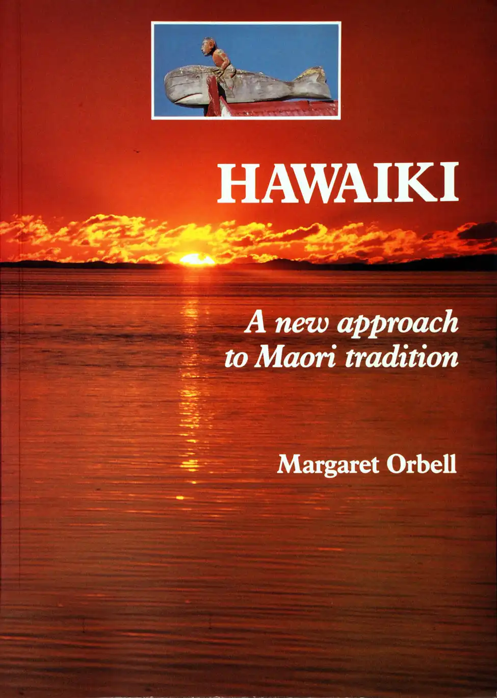 Margaret Orbell. <i>Hawaiki: A New Approach to Maori Tradition. </i> Christchurch: Canterbury University Press, 1991 edition.