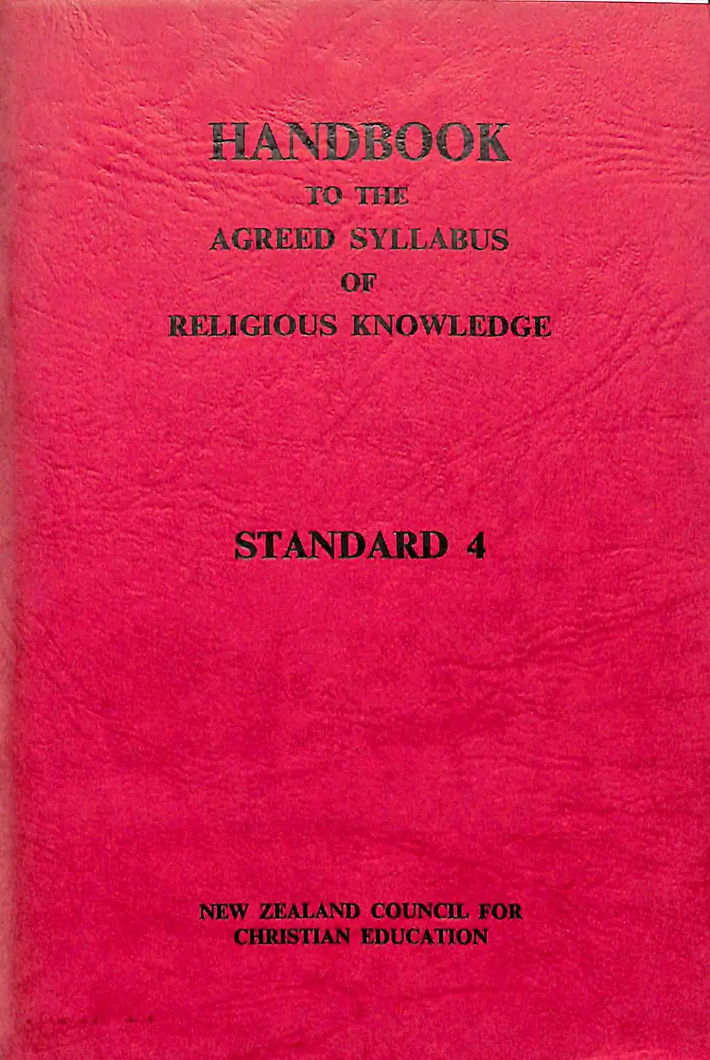 <em>Handbook to the agreed syllabus of religious knowledge. Standard 4.</em> Revised edition. Wellington: A.H. & A.W. Reed for the New Zealand Council for Christian Education, 1962.