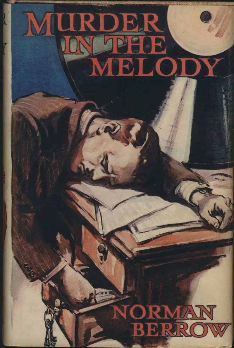 Berrow, N. Murder in the Melody. London & Melbourne: Ward, Lock, 1940