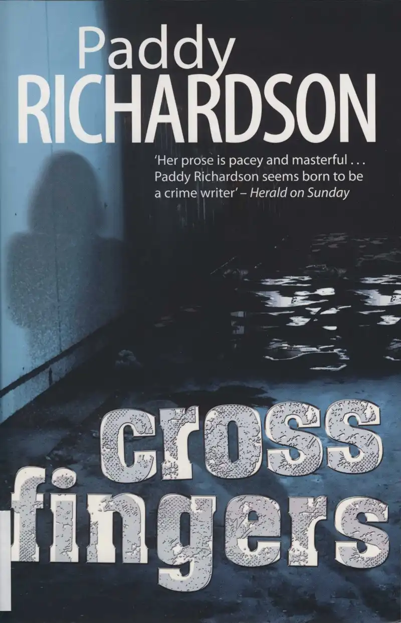 Richardson, P. Cross Fingers. Auckland: Hatchette, 2013