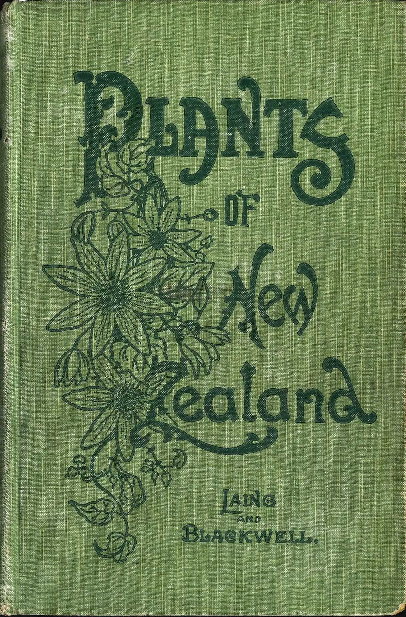 Robert Malcolm Laing and Ellen Wright Blackwell. Plants of New Zealand. Third edition, revised & enlarged. Christchurch: Whitcombe and Tombs, 1927.