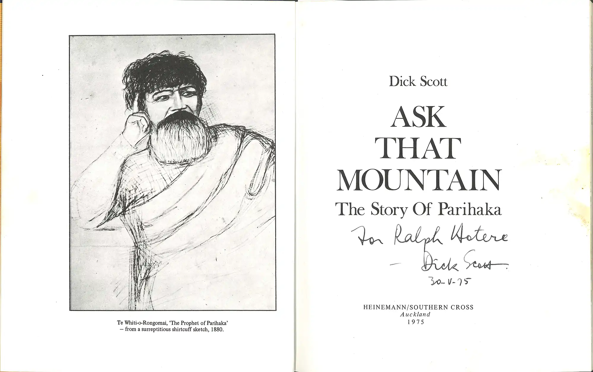 Dick Scott, Ask that mountain. The story of Parihaka. Auckland: Heinemann/Southern Cross, 1975. SPHR 993.488 SCO