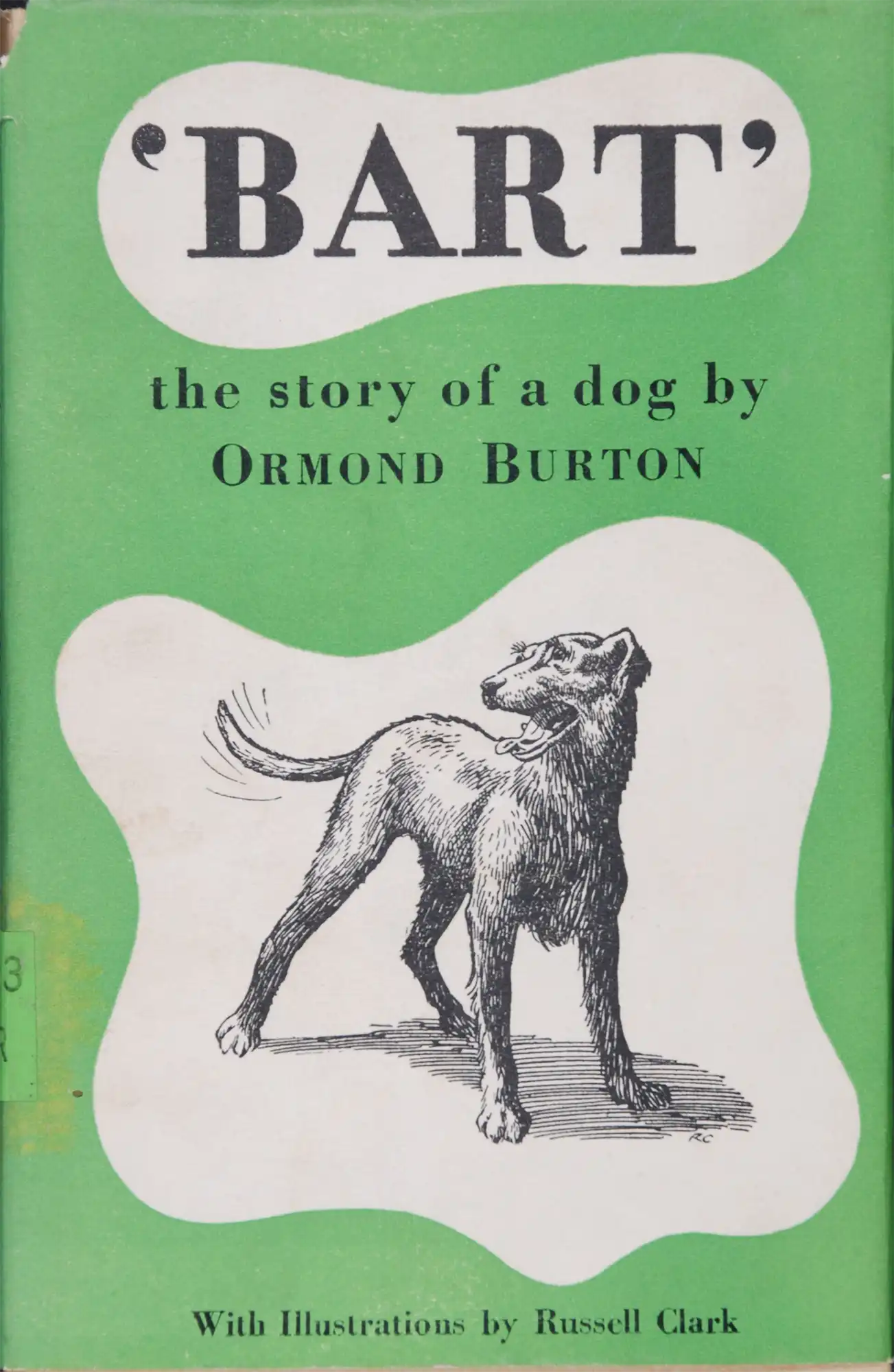 Ormond Edward Burton. Bart: the story of a dog. Wellington, N.Z.: Tombs, [1944].