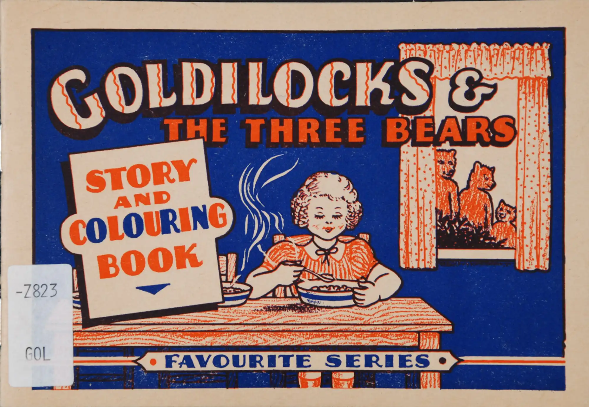 Goldilocks and the three bears: for reading-telling-and colouring with crayons. [Wellington, N.Z.: N.Z. Transfer Co., 19--?].