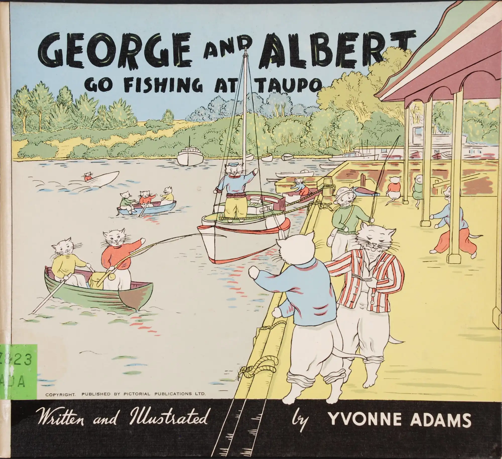 Yvonne Adams. George and Albert Snowywhiskers go fishing at Taupo. Hastings, N.Z.: Pictorial Publications Ltd., [1952].