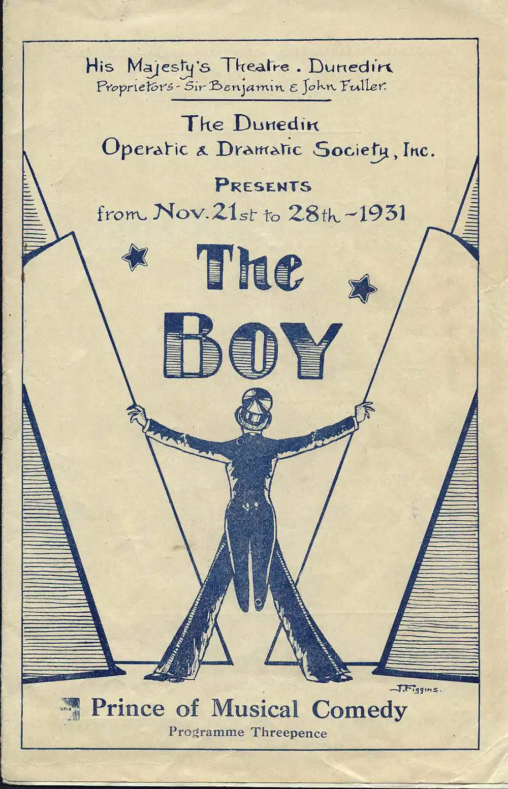 <em>The boy</em>. Book by Fred Thompson and Percy Greenbank; lyrics by Lionel Monckton and Adrian Ross; music by Lionel Monckton and Howard Talbot. (Dunedin Operatic & Dramatic Society). His Majesty's Theatre, Dunedin, Nov. 21-28, 1931.