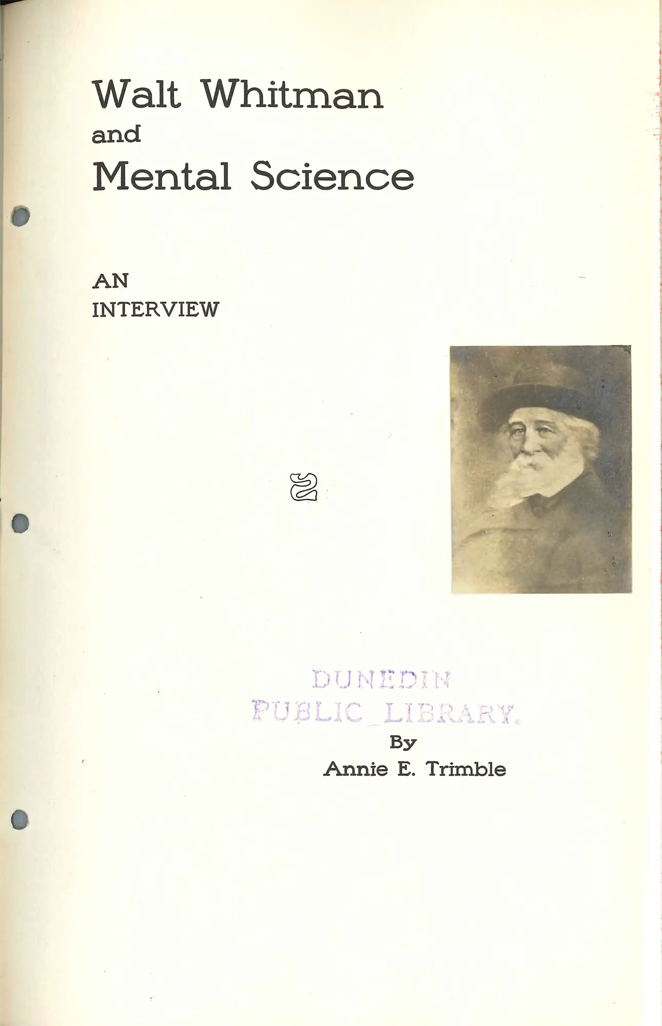 Annie E. Trimble. Walt Whitman and Mental Science: An Interview. Melbourne: Specialty Press, 1911.
