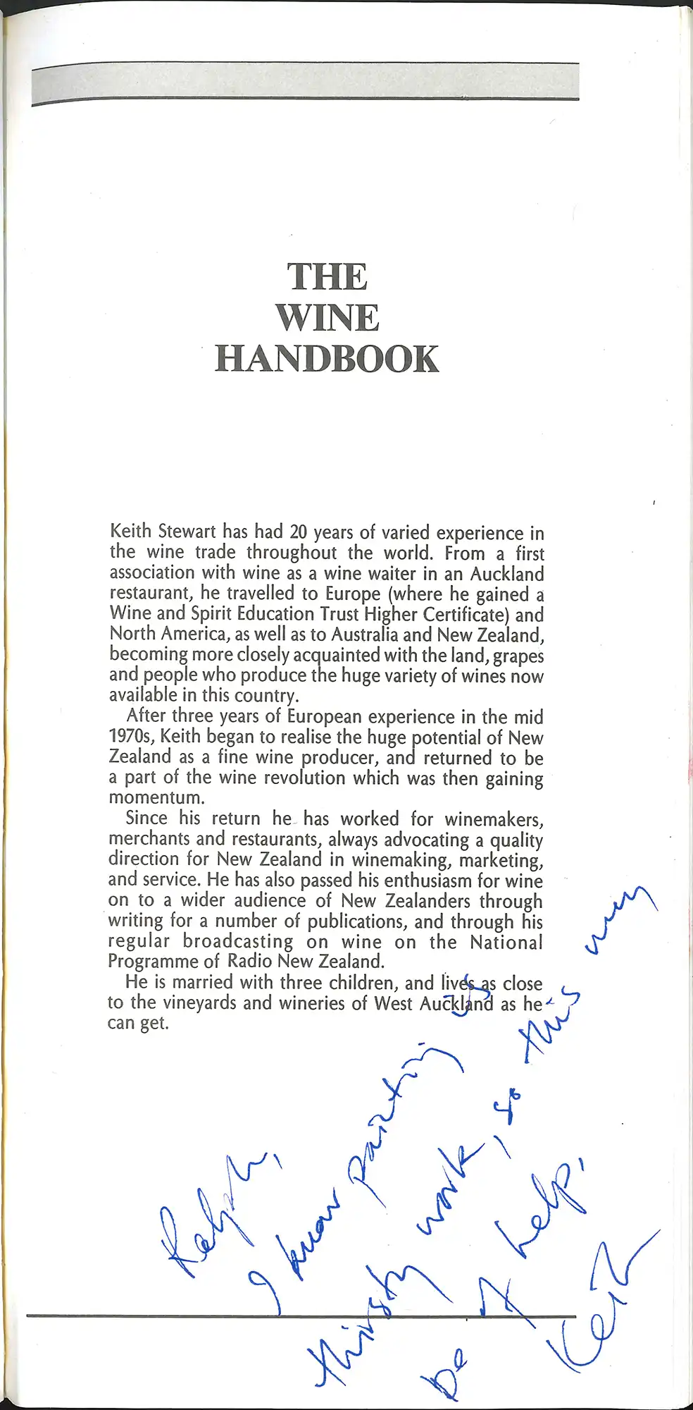 Keith Stewart, The wine handbook. A New Zealander’s guide to the wines of the world. Auckland: Hodder and Stoughton, 1988. SPRH 641.22 STE