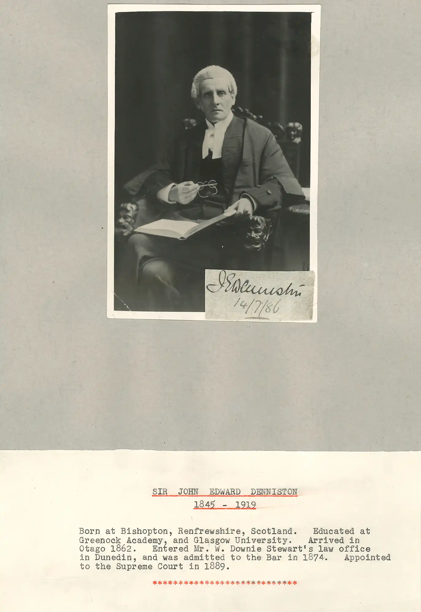The Honourable Sir John Edward Denniston (1845-1919). Portrait photograph and brief typed biography.