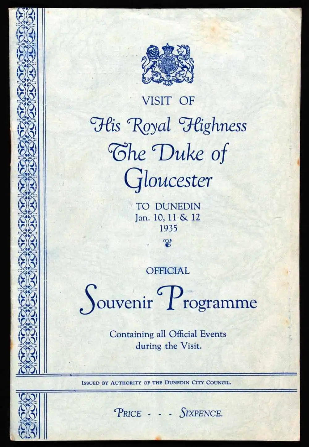 Official souvenir programme; visit of His Royal Highness the Duke of Gloucester to Dunedin, Jan. 10, 11 & 12 1935. Dunedin: Dunedin City Council, printed by Otago Daily Times Print, [1935].