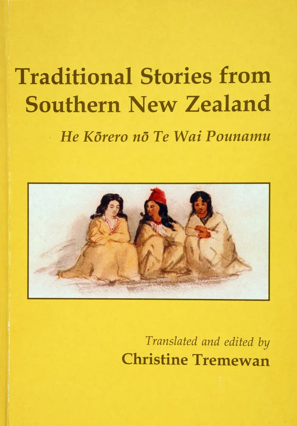 Christine Tremewan (trans. and ed.). <i>Traditional Stories from Southern New Zealand: He Kōrero nō Te Wai Pounamu. </i> Christchurch: Macmillan Brown Centre for Pacific Studies, University of Canterbury, 2002.