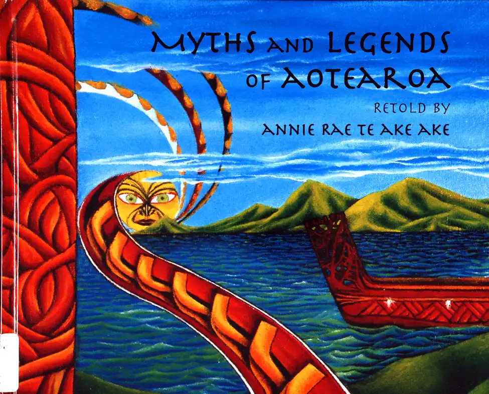 <i>Myths and Legends of Aotearoa; Retold by Annie Rae Te Ake Ake; Illustrated by New Zealand Secondary School Artists. </i> Auckland: Scholastic New Zealand Limited, 1999.