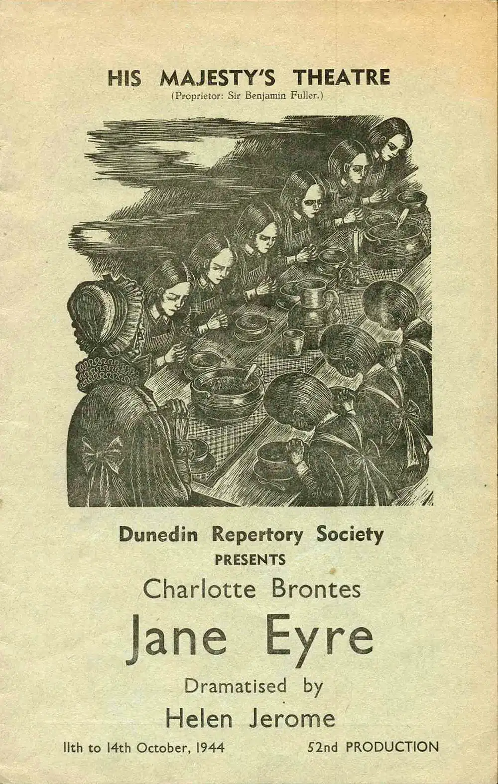 <em>Jane Eyre</em>. Charlotte Bronte; dramatized by Helen Jerome. (Dunedin Repertory Society). His Majesty’s Theatre, Dunedin, Oct. 11-14, 1944.