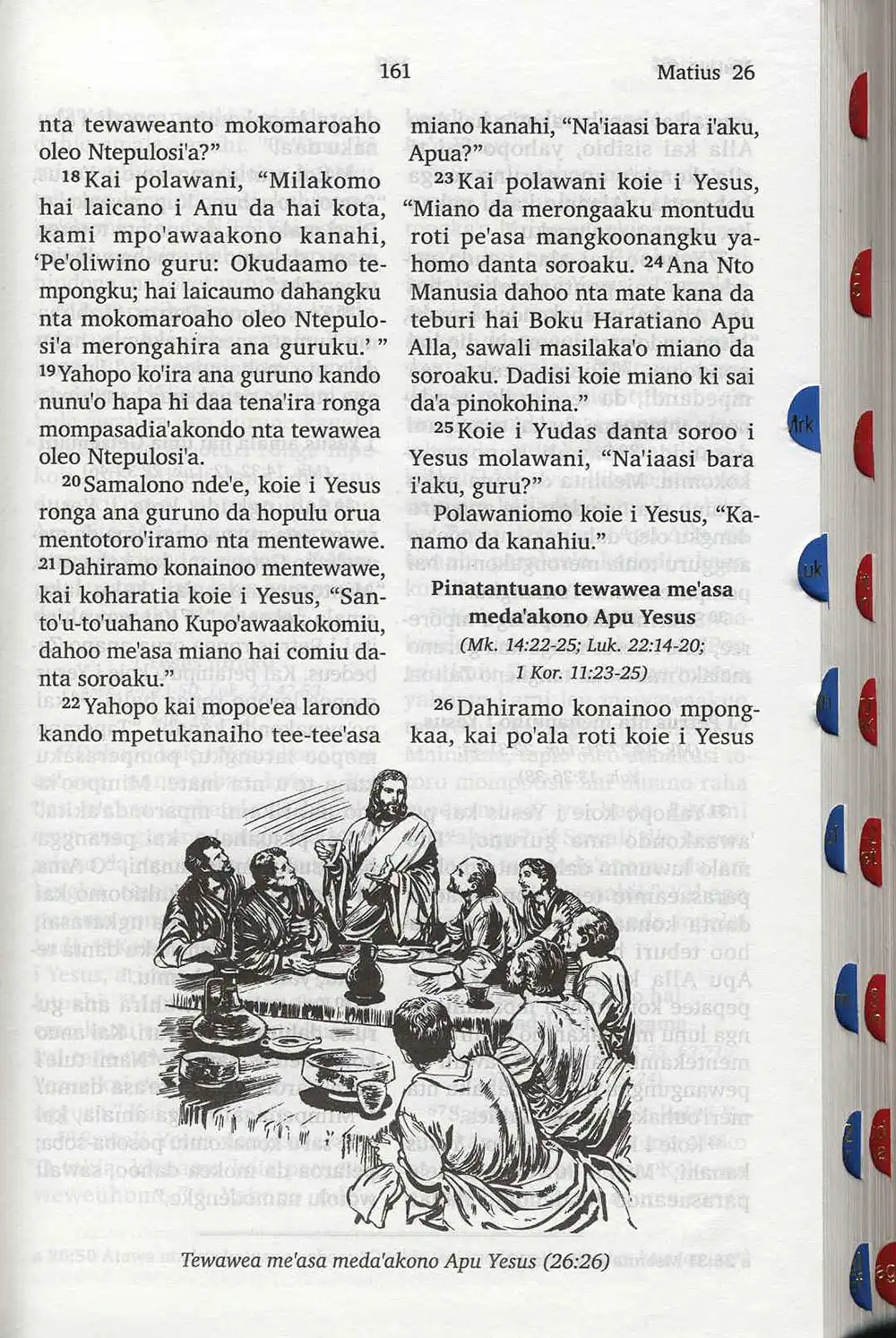 [Genesis and New Testament in Moronene]. <em>Boku Haratiano apu alla: kadadia ronga Pedandi'a Tonia hai gau nto Moronene.</em> Jakarta [Indonesia]: Lembaga Alkitab Indonesia, 2013.