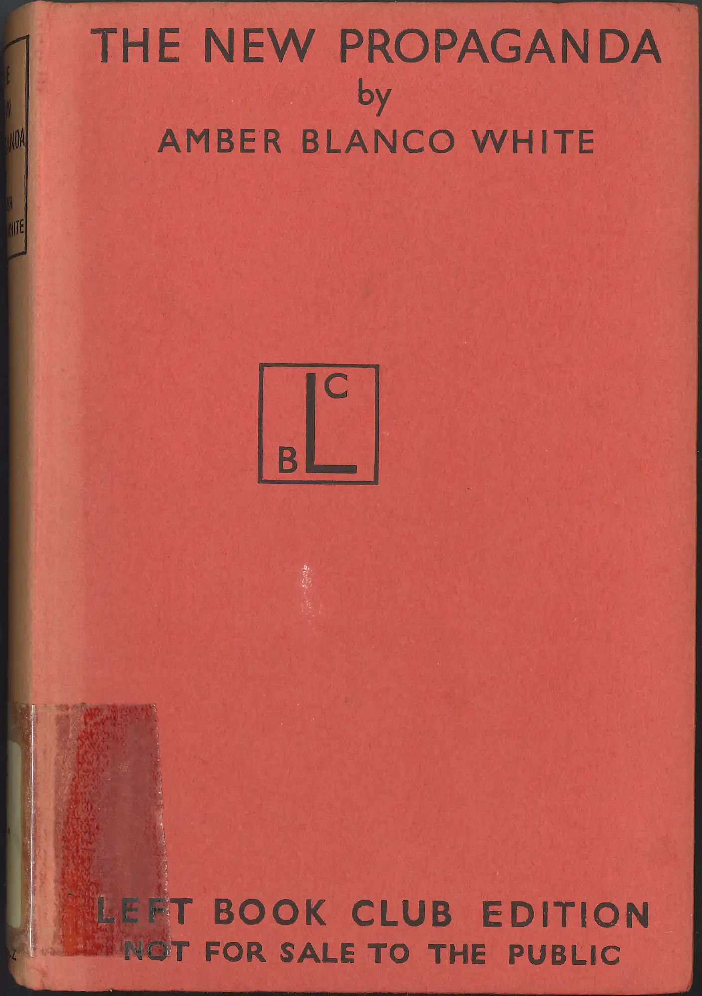Amber Blanco White, The new propaganda. (1939). LBC 301.15 BLA