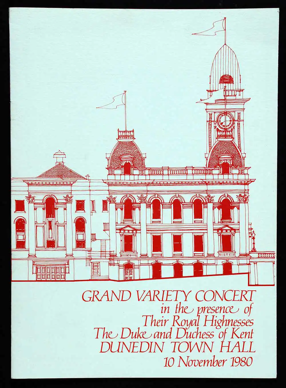 Programme. Grand variety concert in the presence of Their Royal Highnesses, the Duke and Duchess of Kent; Dunedin Town Hall 10 November 1980. Dunedin: Printed by Kerr Printing & Stationery Ltd., [1979].