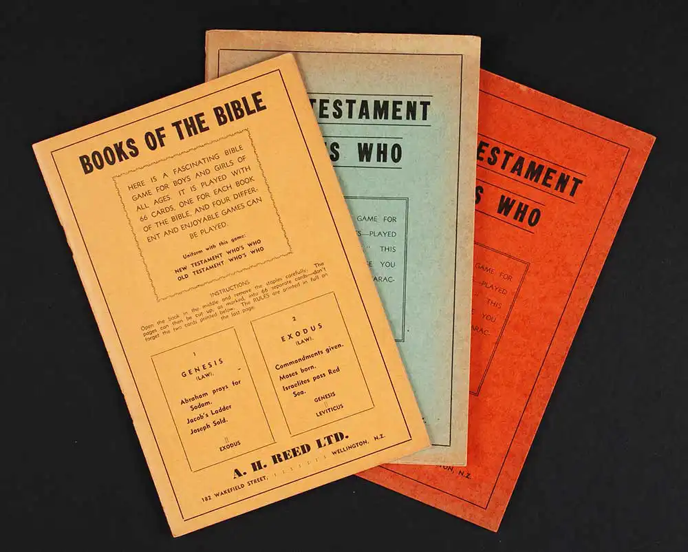 <em>Books of the Bible; New Testament who’s who; Old Testament who’s who.</em> Wellington: A.H. & A.W. Reed, [194-?]