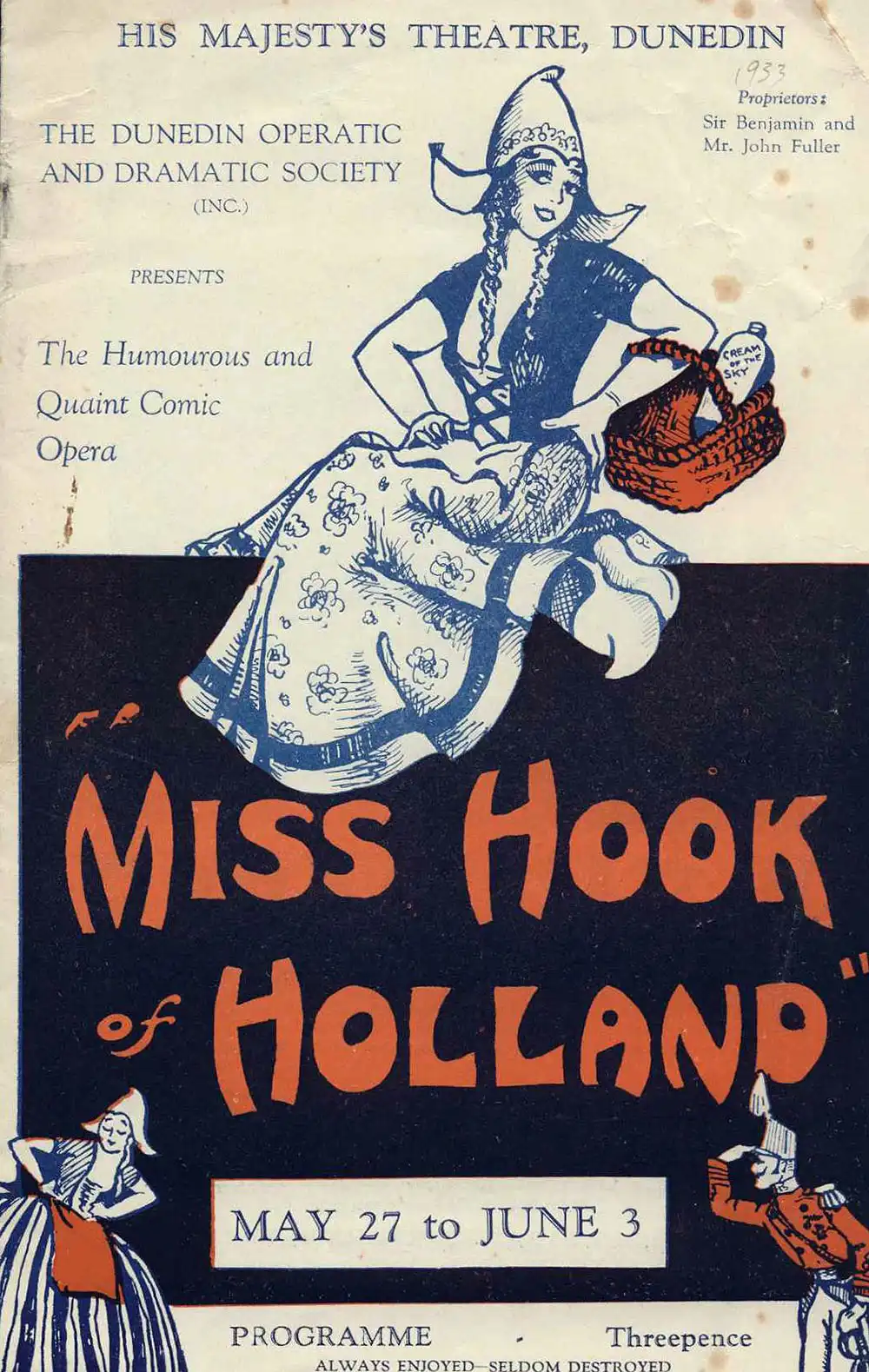 <em>Miss Hook of Holland</em>. Book by Paul Rubens and Austin Hurgon; music and lyrics by Paul Rubens. (Dunedin Operatic & Dramatic Society). His Majesty’s Theatre, Dunedin, May 27-June 3, 1933.