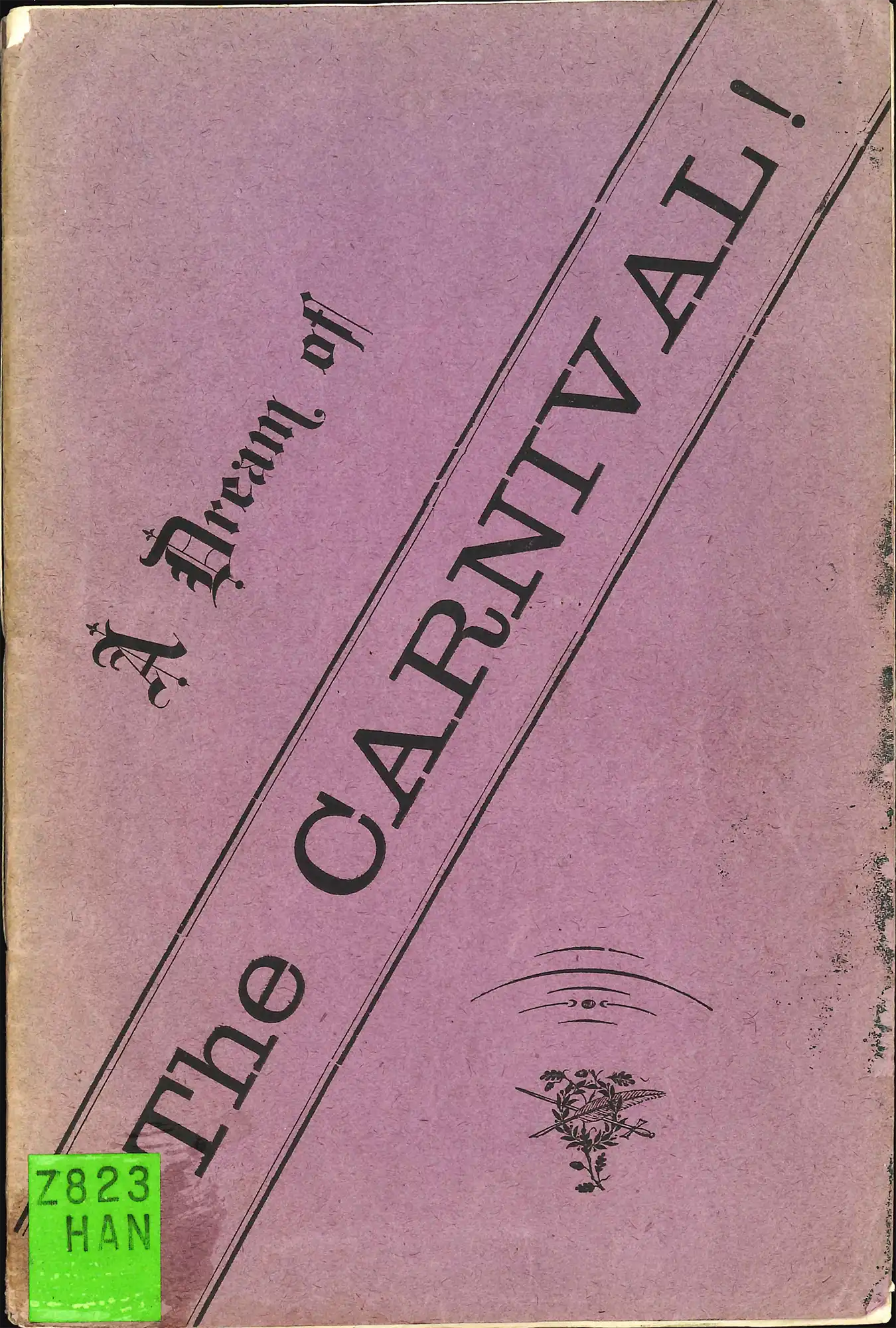 S.J. Hancock. A dream of the carnival. Dunedin: F. Humffray, Printer, 1886.