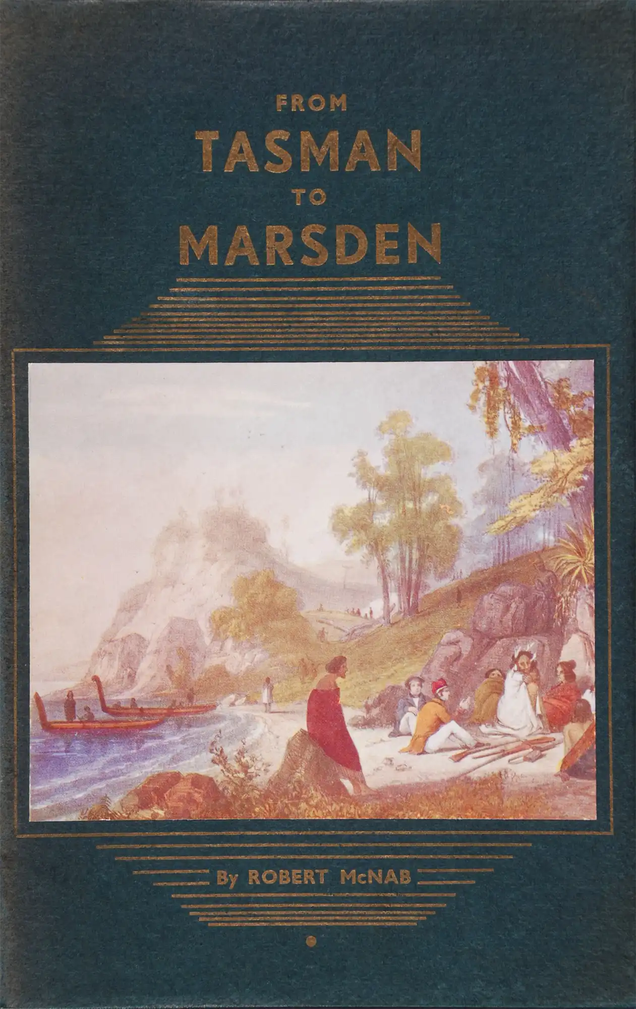 Robert McNab. From Tasman to Marsden: a history of northern New Zealand from 1642 to 1818.  Dunedin: J. Wilkie & Co., 1914.