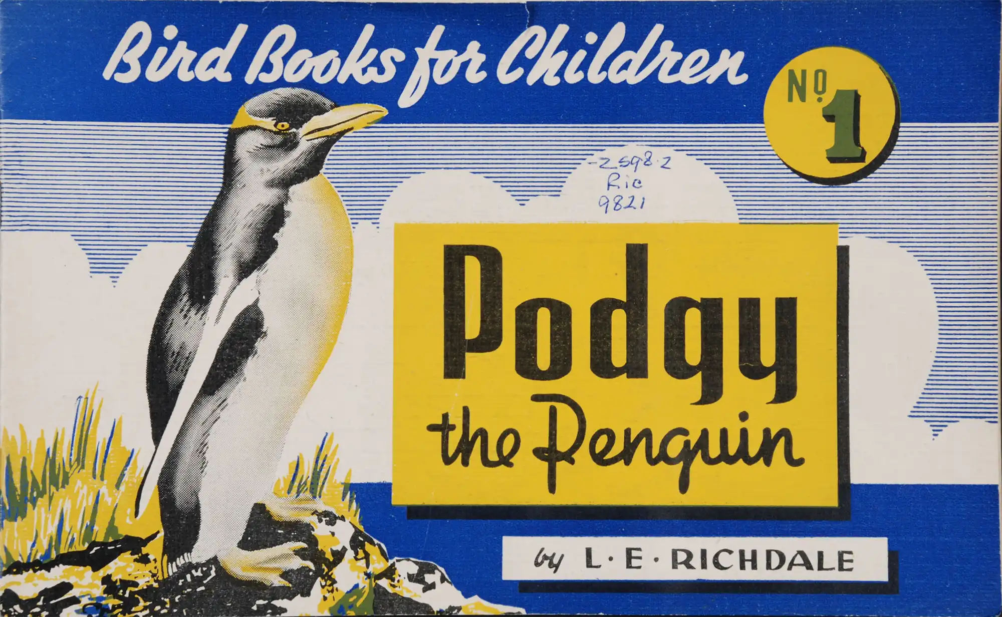 Lancelot Eric Richdale. Podgy the penguin. Dunedin, N.Z.: Otago Daily Times and Witness Newspapers Co., [1947].